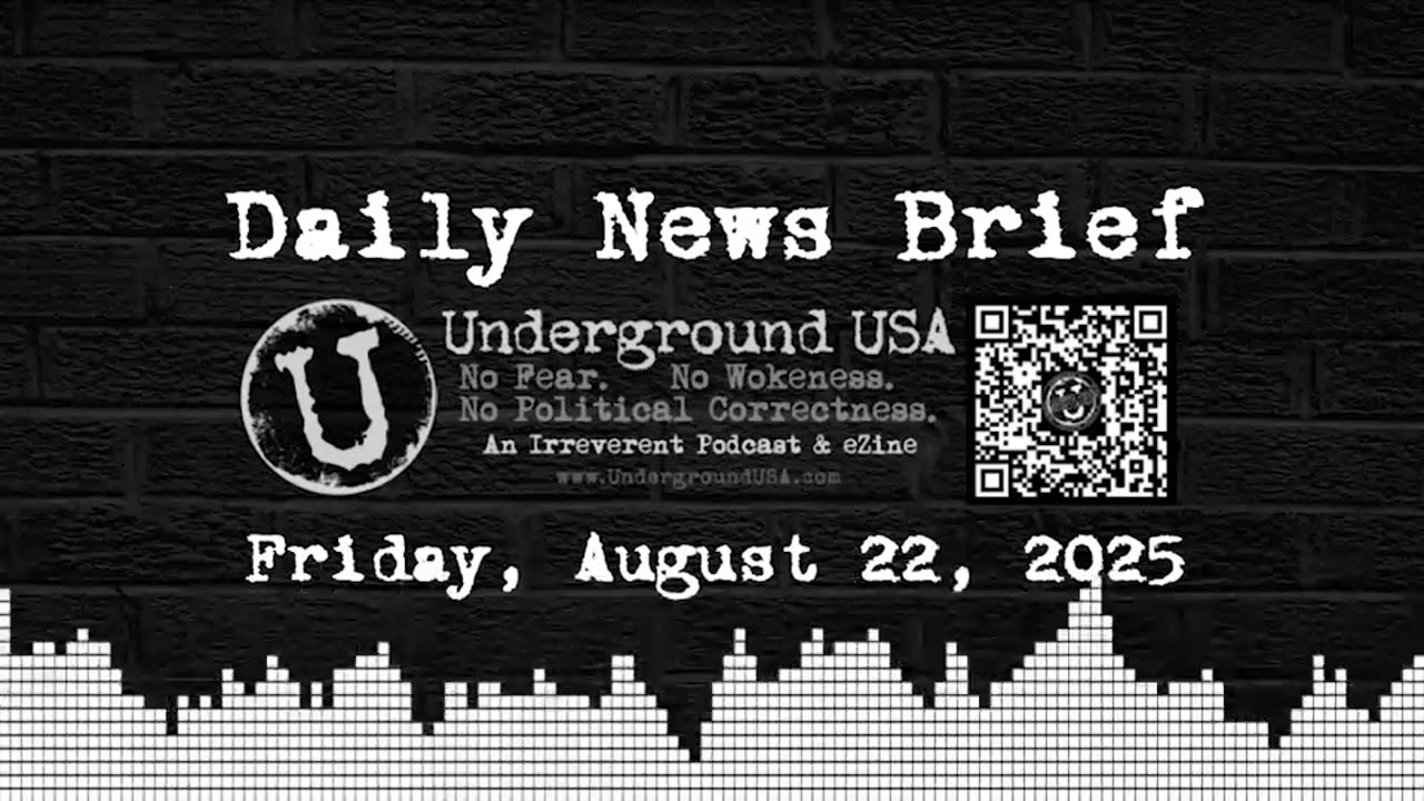 Underground USA Daily News Brief