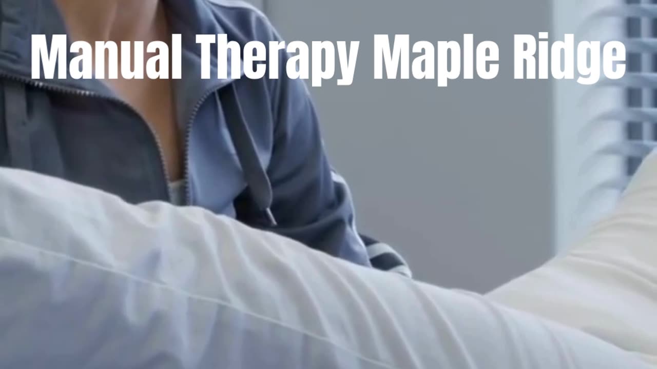 Manual Therapy in Maple Ridge | Golden Maple Physiotherapy