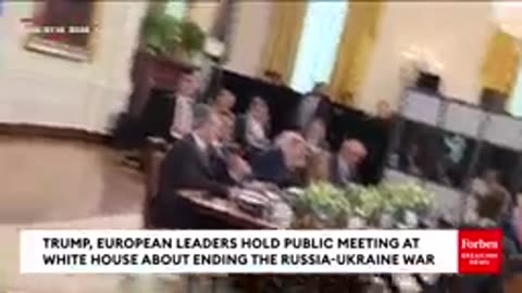 BREAKING NEWS_ Trump, Zelensky, EU Leaders Hold Open Meeting About Ending The Russia-Ukraine War