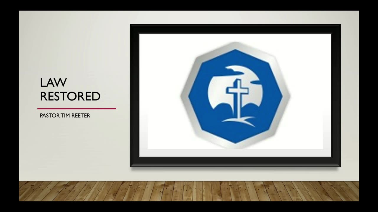 The Law Restored