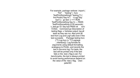How do you print in a Go test using the &quot;testing&quot; package