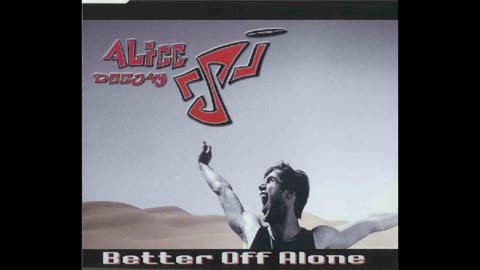 Alice Deejay - Better Off Alone (Vocal Club Mix)