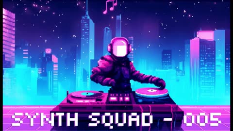 Synth Squad - 005