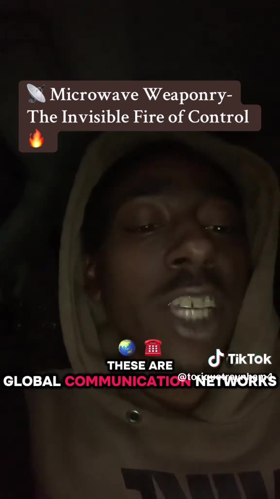 MICROWAVE WEAPONRY- The INVISIBLE FIRE of CONTROL.