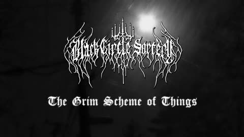 Black Circle Sorcery - The Grim Scheme of Things