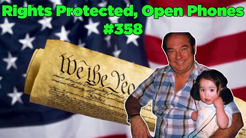 Rights Protected, Open Phones #358 - Bill Cooper