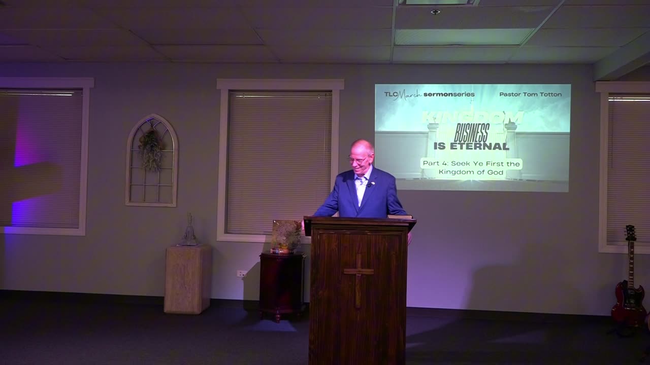 Part 4 - Seek Ye First the Kingdom of God