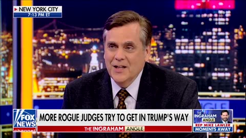 Jonathan Turley: Just how far Leftist Judges will go to Undermine Trump