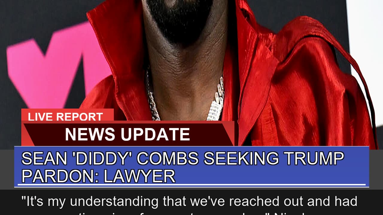 Sean Diddy Combs Seeking Trump Pardon Lawyer