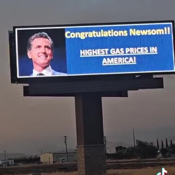 Digital Billboard in Commiefornia Says All You Need to Know About Gavin Newscum