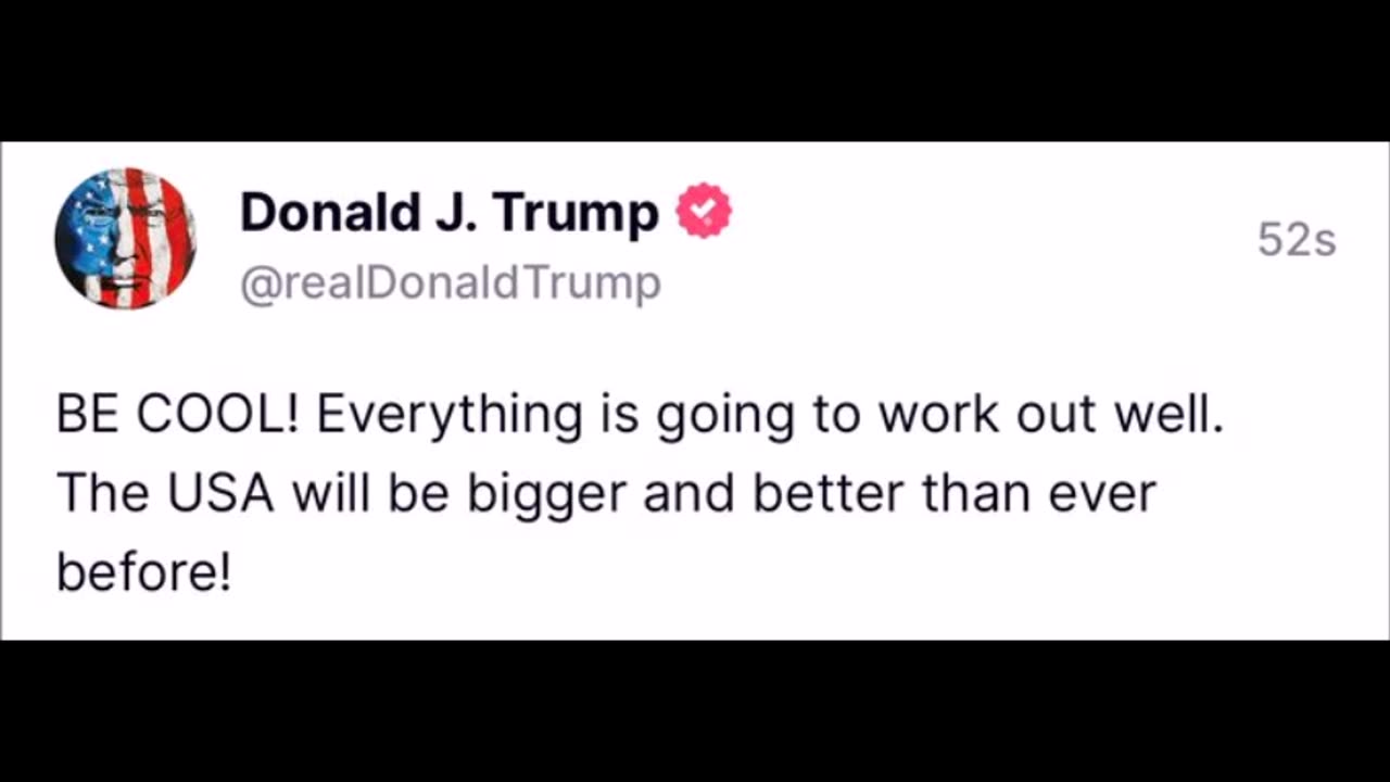 From President Trump - Be Cool!