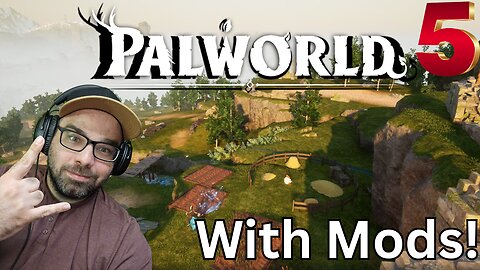 Playing Palworld!! With Mods Stream 5