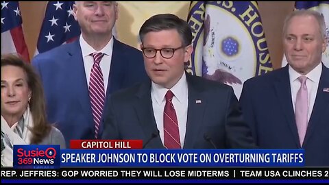 SPEAKER JOHNSON TO BLOCK VOTE ON OVERTURNING TARIFFS