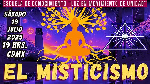 SABADO DE CATEDRAS: El Misticismo