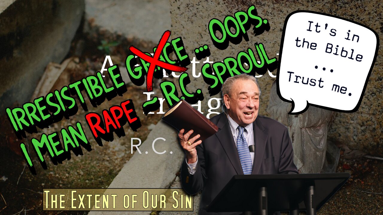 Divine Rape | Exhaustive Divine Determinism [EDD] At It's Best?