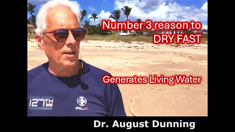 DRY FAST FOR LIVING WATER !
