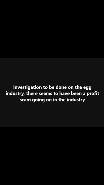 INVESTIGATION: Profit Scam in the Egg Industry