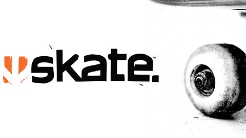 skate. - Playthrough Part 1