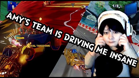 Team Sonic Racing ll Amy's Team Is Getting On My LAST NERVES! Part 07
