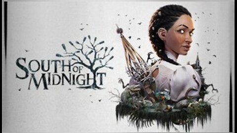 SOUTH OF MIDNIGHT | PLAYTHROUGH #3