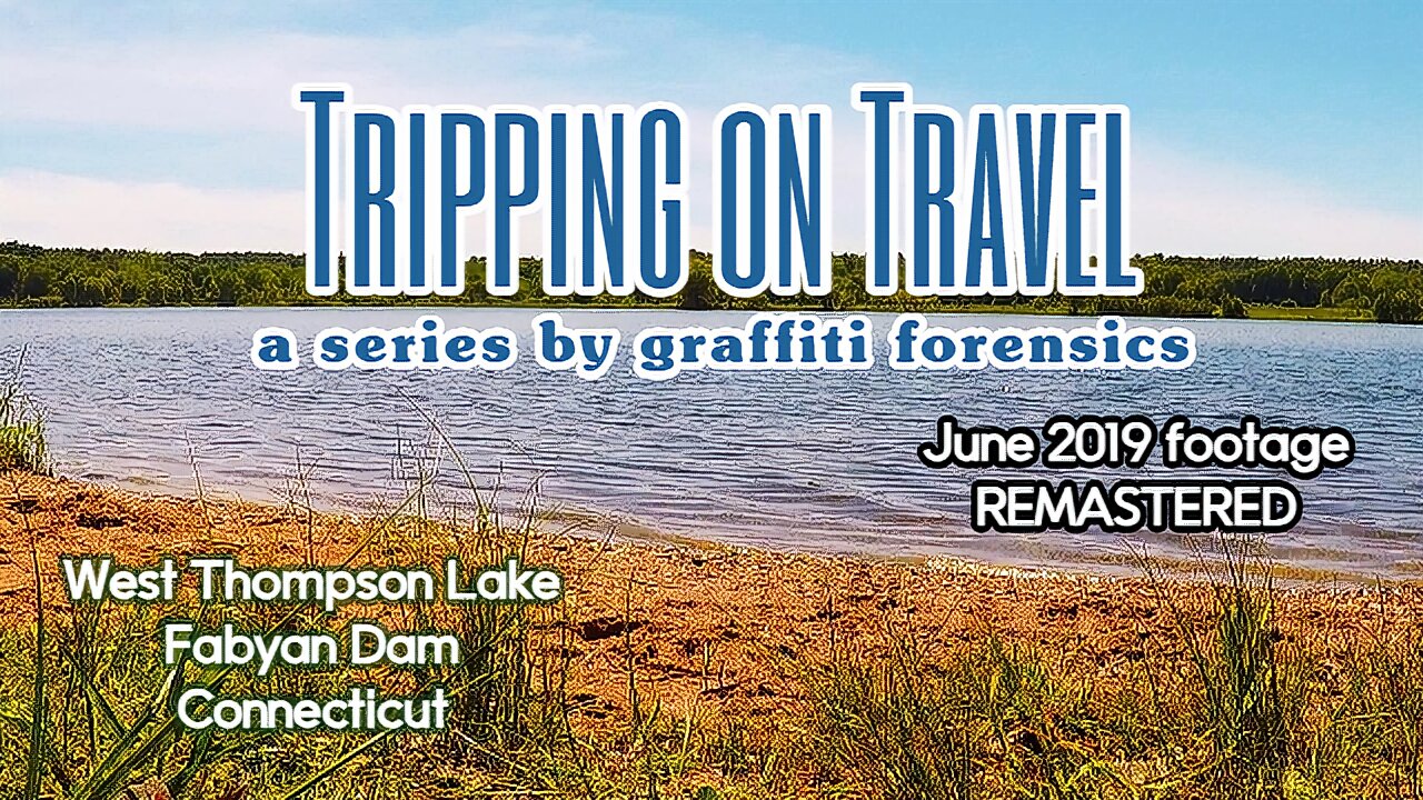 Tripping on Travel: June 2019, W Thompson Lake, Fabyan Dam