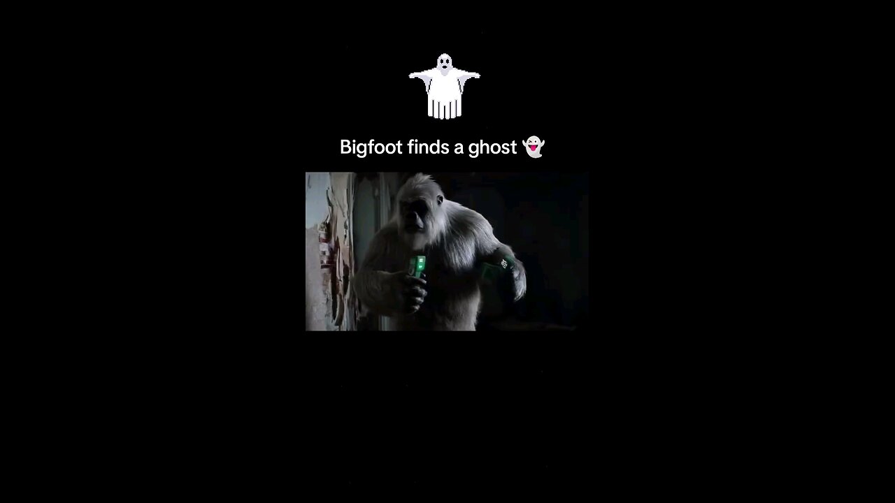Bigfoot finds ghost