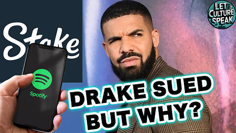 Drake Sued: Spotify Streams & Casino Scandal | LetCultureSpeak