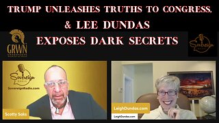 Trump Unleashes Truths to Congress, Lee Dundas Exposes Dark Secrets