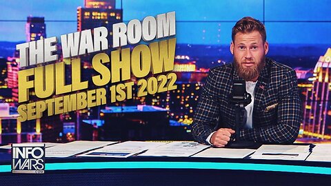 The War Room September 1st, 2022