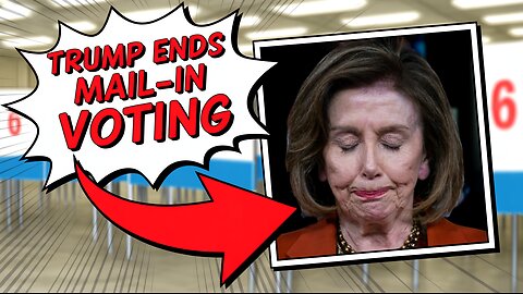 Trump’s Big Move Against Mail-In Ballots!