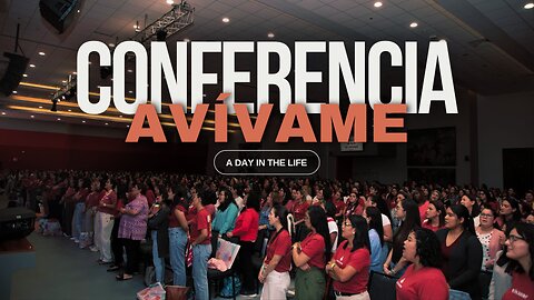 A Day in the Life - Conferencia de DAMAS AVÍVAME -EpicVlog-