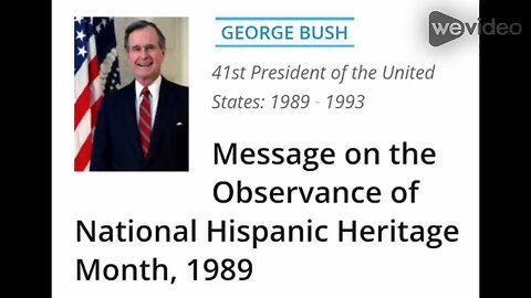 George H. Bush proclaimed the first National Hispanic Heritage Month