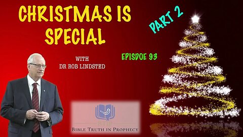 Christmas Is Special Part 2 with Dr Rob Lindsted