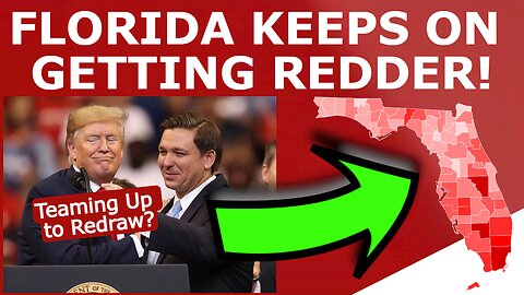 Florida Keeps Getting EVEN REDDER, Will Redraw Soon?
