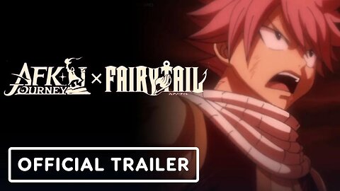 AFK Journey x Fairy Tail - Official Crossover Teaser Trailer