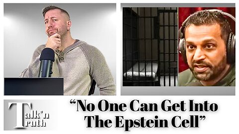 Kash Patel CLAIMS Nobody Could Get Into Epstein's Cell