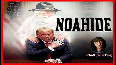 PROOF the CHOSEN-ONE was Chosen to Bring in the 7 NOAHIDE LAWS - Kenan (Son of Enos) •🕞1hr 18 mins