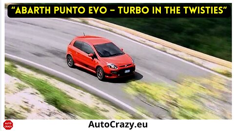 Abarth Punto Evo (2011) | Turbocharged Mountain Thrill Ride