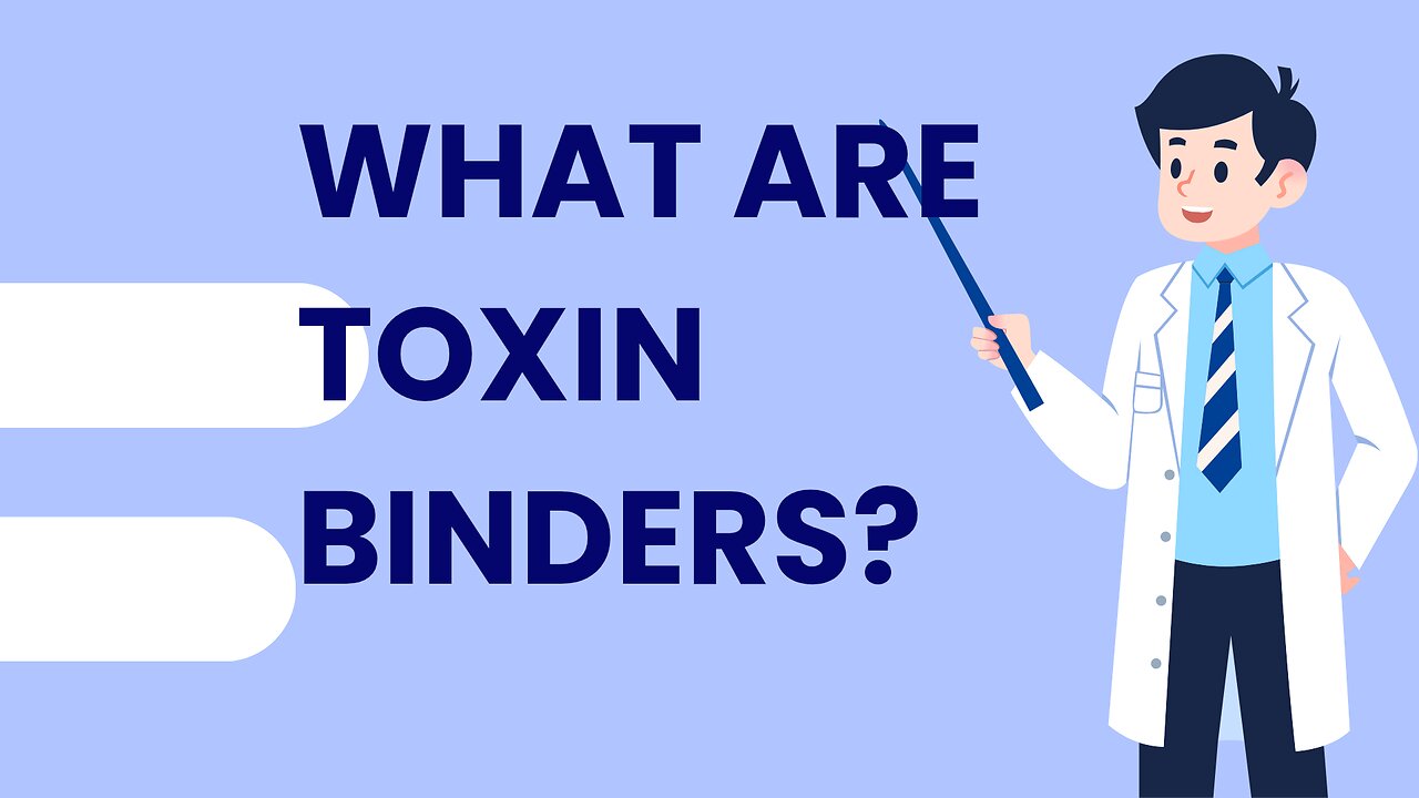 what are toxin binders???