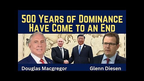 Douglas Macgregor: 500 Years of Dominance Have Come to an End