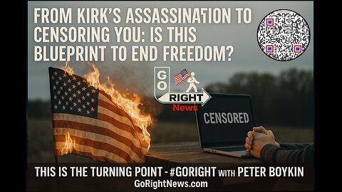 From Charlie Kirk’s Assassination to Censoring You: Is This the Blueprint to End Freedom?