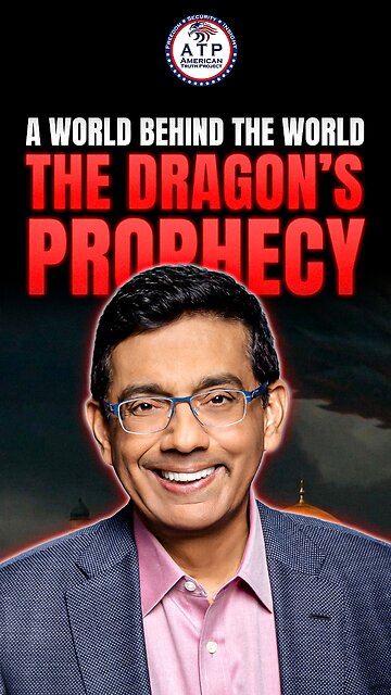 DINESH: A World Behind the World, The Meaning Behind The Dragon’s Prophecy