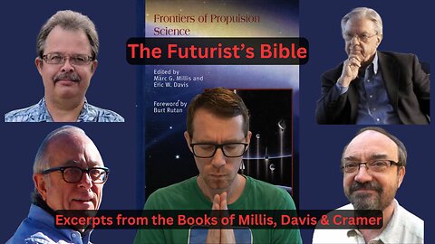 The Futurist's Bible - Frontiers of Propulsion Science
