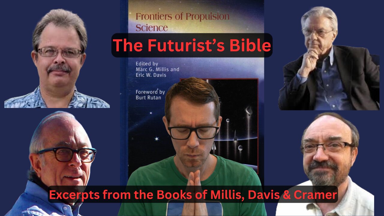 The Futurist's Bible - Frontiers of Propulsion Science