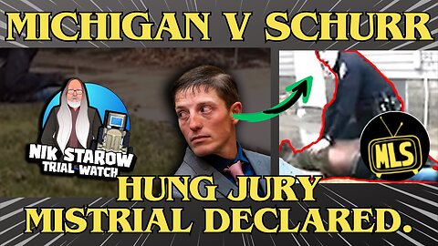 MI v Christopher Schurr Murder Trial - Hung Jury - Mistrial declared.