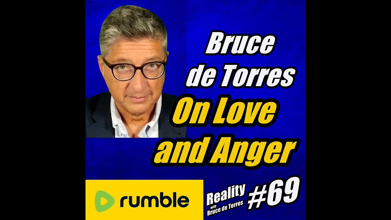 RWB 69 On Love and Anger