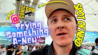 Pt. 1 "Trying Something A-NEW" Spot of Nerd at #sdcc2025