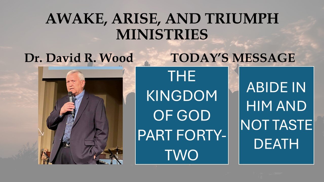 THE KINGDOM OF GOD - PART FORTY-TWO