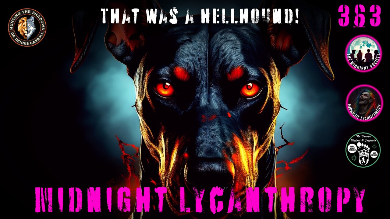Hellhound! FT Dr. Dennis Carroll & Barb Hartman