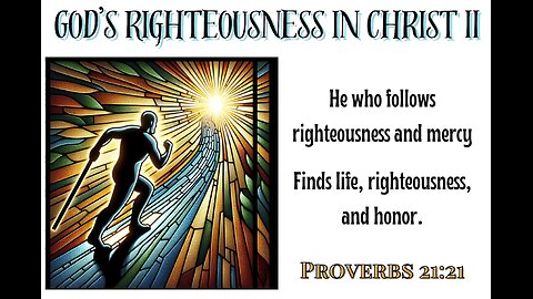 God's Righteousness in Christ II